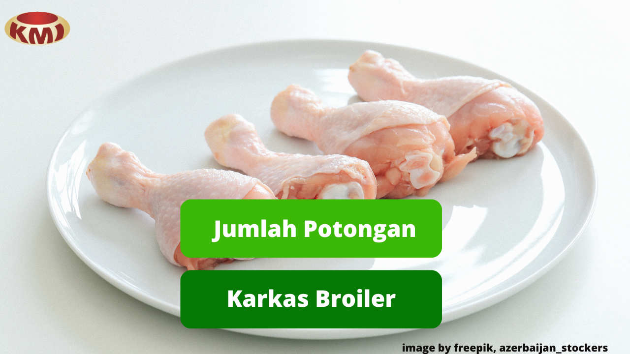 Jenis Karkas Ayam Broiler Berdasarkan Jumlah Potongan